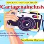 Servicios Sociales organiza el Concurso de Fotografía Online «Cartagena por la Inclusión de las personas con discapacidad» Servicios Sociales organiza el Concurso de Fotografía Online «Cartagena por la Inclusión de las personas con discapacidad»