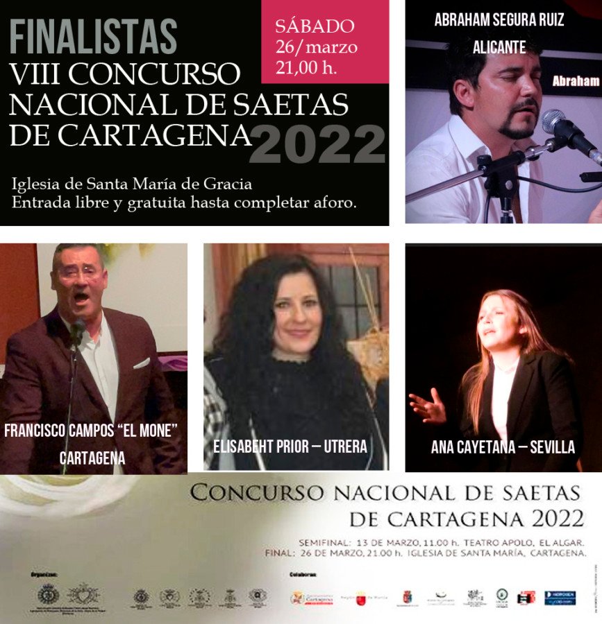 Francisco Campos, Ana Cayetana, Elizabeth Prior y Abraham Segura Ruiz, finalistas del VIII Concurso Nacional de Saetas de Cartagena Francisco Campos, Ana Cayetana, Elizabeth Prior y Abraham Segura Ruiz, finalistas del VIII Concurso Nacional de Saetas de Cartagena