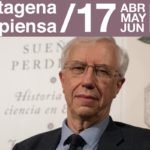 Cartagena Piensa hará un recorrido por la historia de la ciencia en España con el catedrático Sánchez Ron Cartagena Piensa hará un recorrido por la historia de la ciencia en España con el catedrático Sánchez Ron