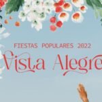 Vista Alegre celebra sus Fiestas Populares 2022 durante toda la semana