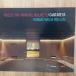 Un libro recoge los detalles del Museo Foro Romano Molinete de Cartagena