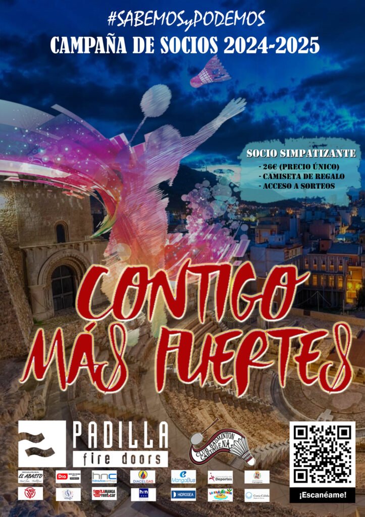 “Contigo más fuertes” es el lema de la campaña de socios del Puertas Padilla Bádminton Cartagena “Contigo más fuertes” es el lema de la campaña de socios del Puertas Padilla Bádminton Cartagena