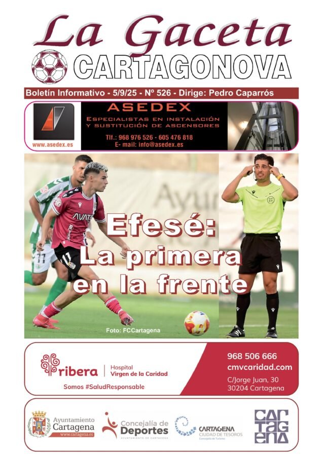 Efesé: La primera en la frente 1 Gaceta Cartagonova 526 – At Madrid B